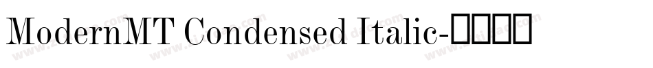 ModernMT Condensed Italic字体转换